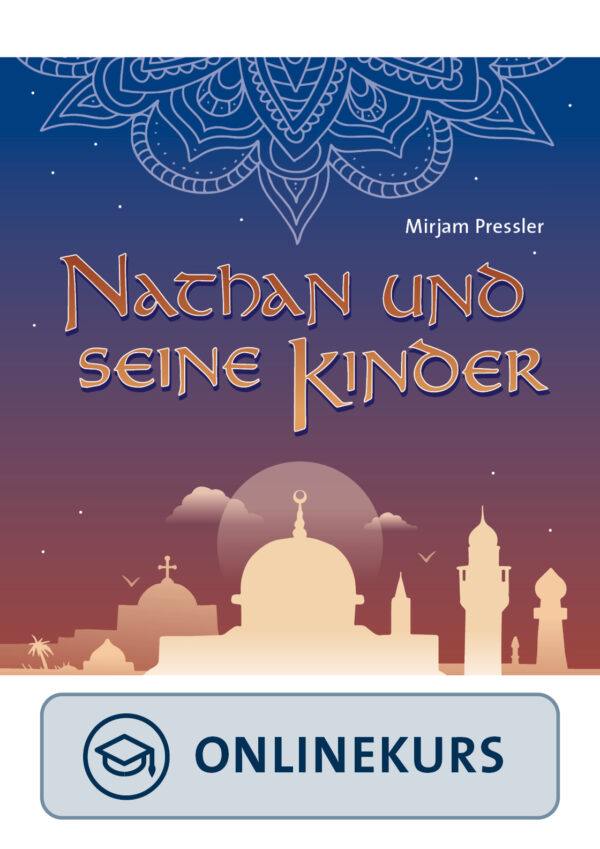 Nathan und seine Kinder von Mirjam Pressler – Onlinekurs – Krapp & Gutknecht Verlag