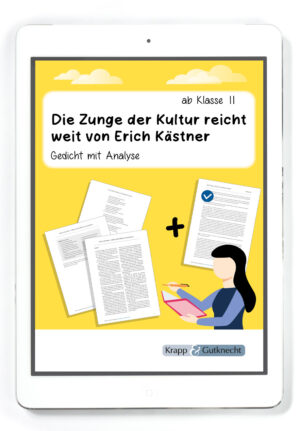 Die Zunge der Kultur reicht weit von Erich Kästner – Gedichtanalyse – PDF