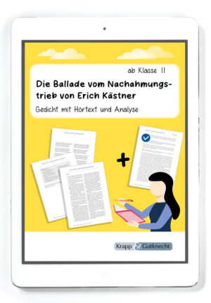 Die Ballade vom Nachahmungstrieb von Erich Kästner – Gedichtanalyse mit Hörtext – PDF