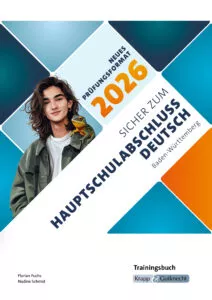 Sicher zum Hauptschulabschluss Deutsch Baden-Württemberg 2026 – Trainingsbuch