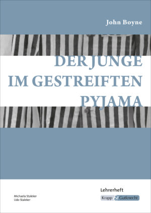Der Junge im gestreiften Pyjama von John Boyne – Lehrerheft – Krapp & Gutknecht Verlag