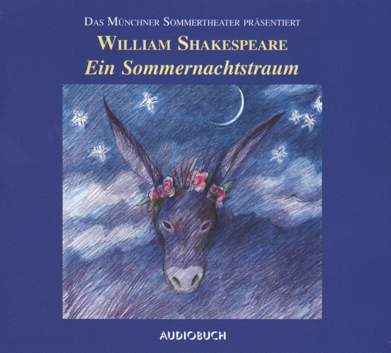 CD William Shakespeare Ein Sommernachtstraum, Münchner Sommertheater