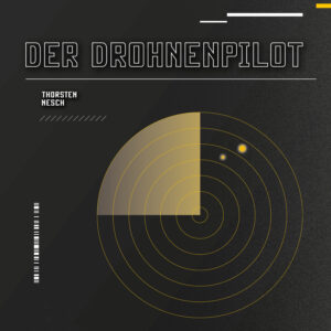 Der Drohnenpilot – Thorsten Nesch