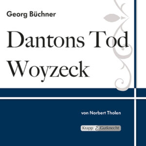 Dantons Tod und Woyzeck – Georg Büchner