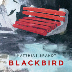 Blackbird – Matthias Brandt