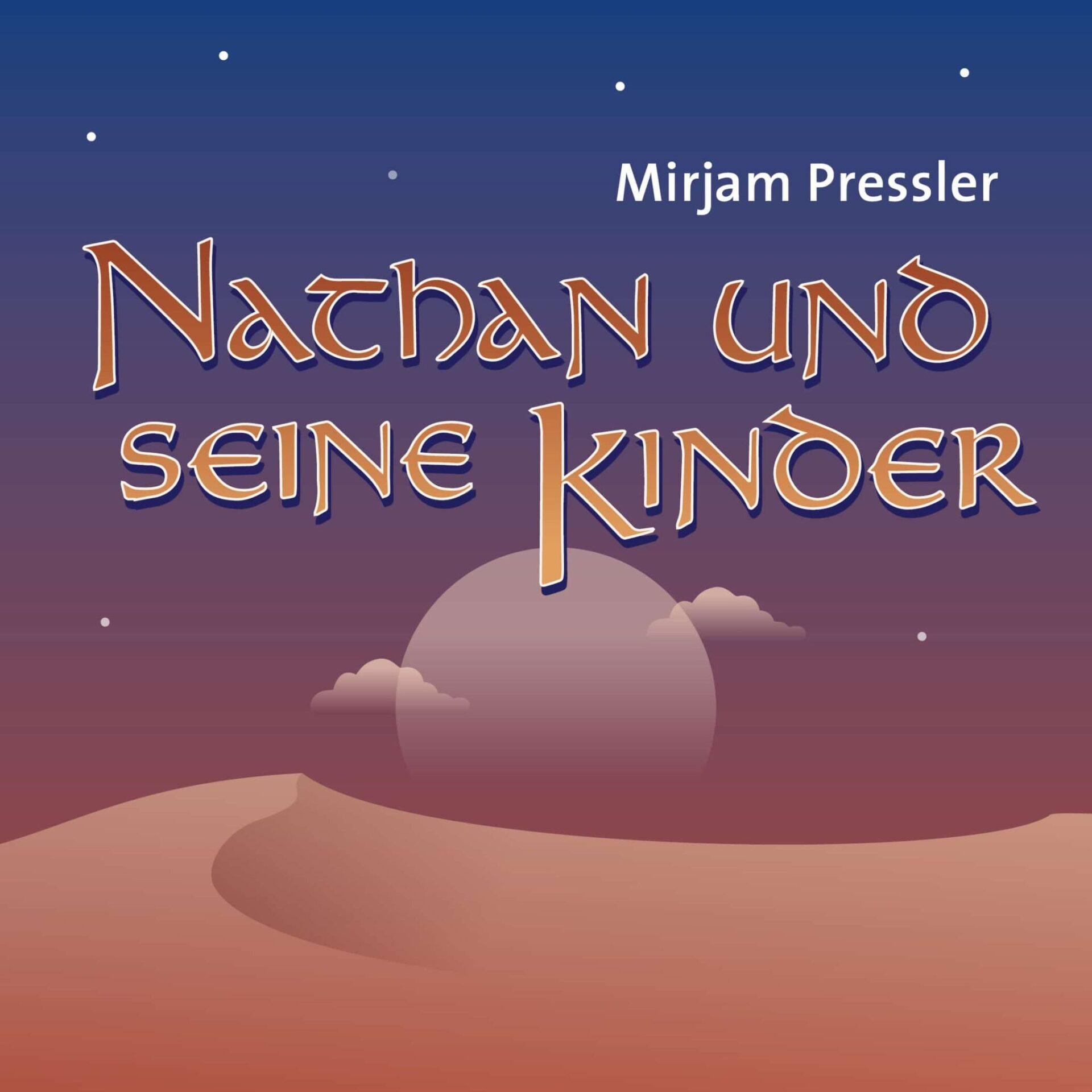 Zusammenfassung Nathan Und Seine Kinder Nathan und seine Kinder von Mirjam Pressler – Unterrichtsmaterial