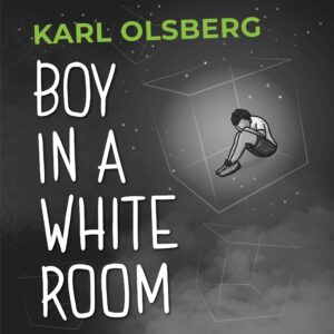 Boy in a White Room – Karl Olsberg