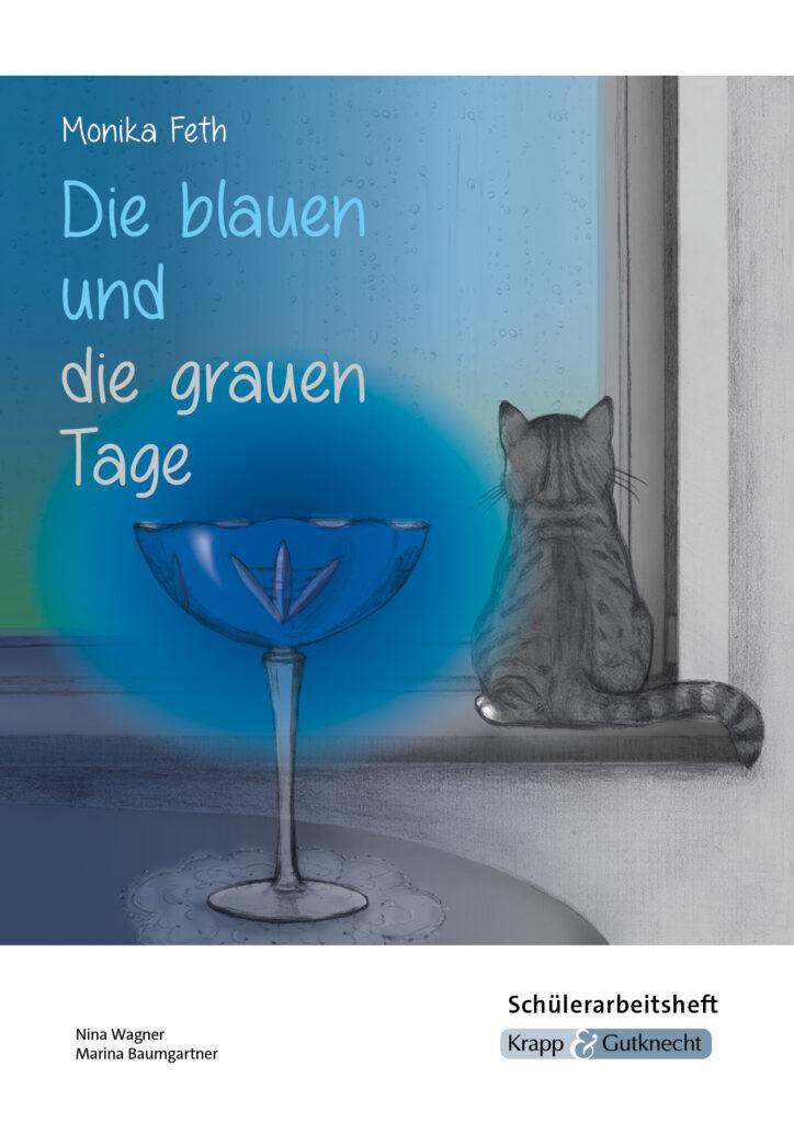 Titel Schülerarbeitsheft Die blauen und die grauen Tage