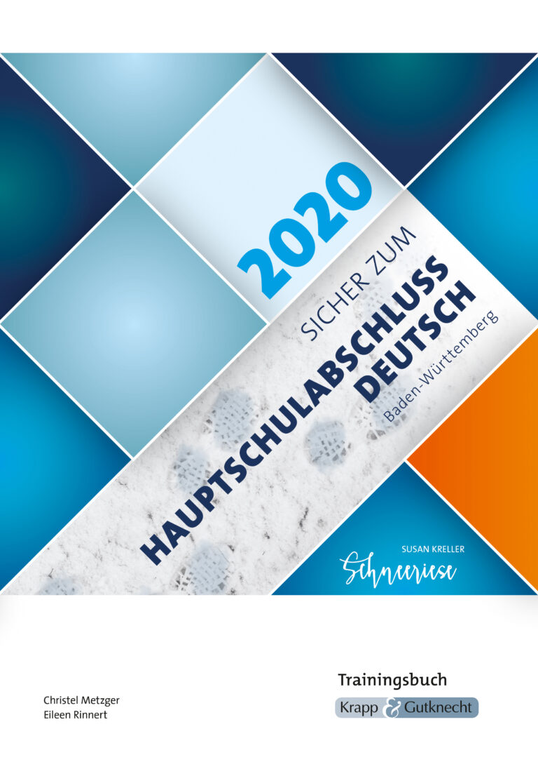 Trainingsbuch Hauptschulabschluss 2020 in Baden-Württemberg zu Schneeriese von Susan Kreller