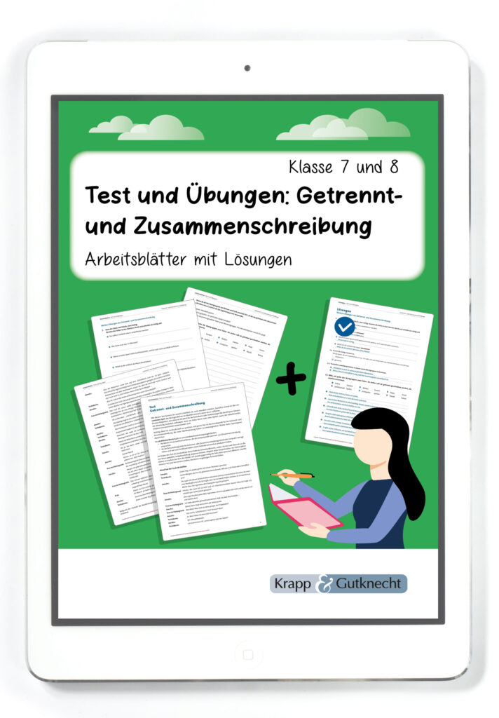 Test und Übungen: Getrennt- und Zusammenschreibung – Klasse 7 und 8 – PDF