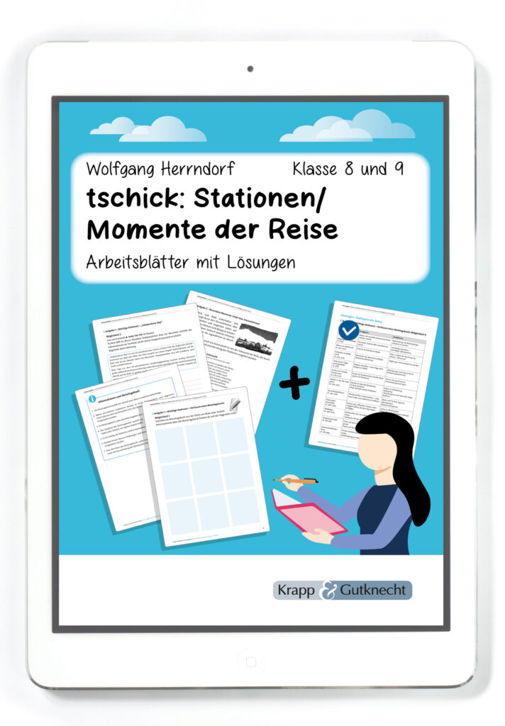 tschick von Wolfgang Herrndorf: Stationen der Reise – Klasse 8 bis 9 – PDF