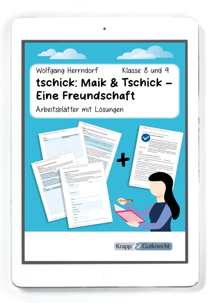 tschick von Wolfgang Herrndorf: Maik & Tschick – Eine Freundschaft – Klasse 8 bis 9 – PDF