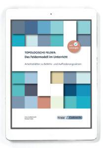 Das Feldermodell: Übungen zu Befehls- und Aufforderungssätzen – Klasse 5 bis 11 – PDF