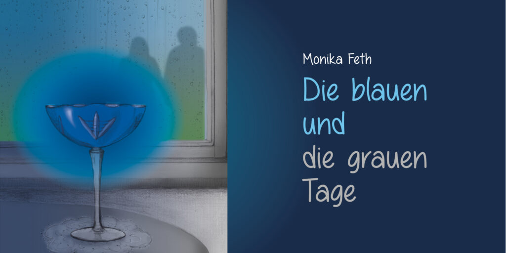 Die blauen und die grauen Tage von Monika Feth: Zusammenfassung