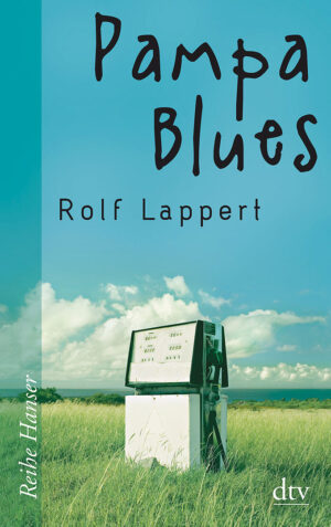 Pampa Blues – Rolf Lappert