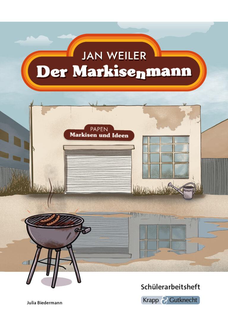 Der Markisenmann – Schülerarbeitsheft – Krapp & Gutknecht Verlag