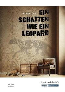 Ein Schatten wie ein Leopard – Schülerarbeitsheft