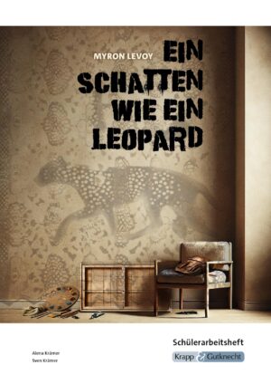 Ein Schatten wie ein Leopard – Schülerarbeitsheft