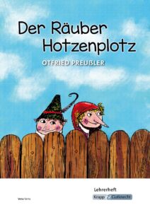 Neu erschienen 1 Der Räuber Hotzenplotz – Lehrerheft