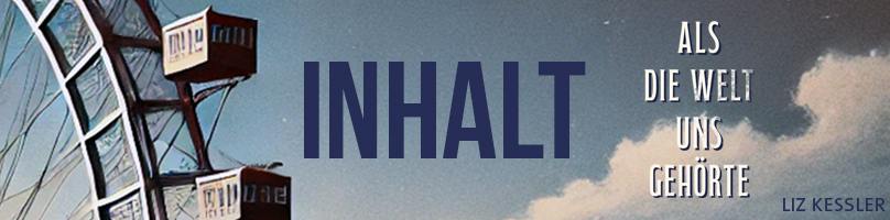 Inhalt Als die Welt