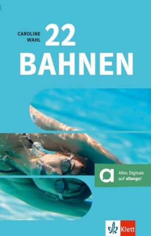 22 Bahnen – Lektüre mit digitalen Extras