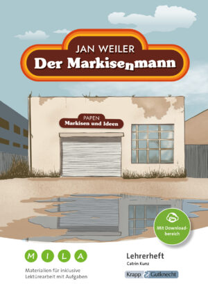 Der Markisenmann – Materialien für inklusive Lektürearbeit mit Aufgaben – Lehrerheft