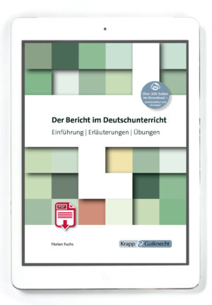 Der Bericht im Deutschunterricht – Lehrbuch PDF