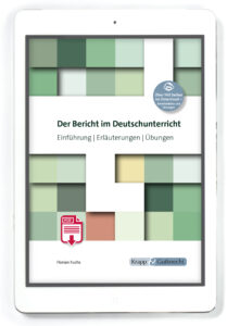 Der Bericht im Deutschunterricht – Lehrbuch PDF