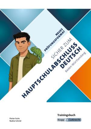 Sicher zum Hauptschulabschluss Deutsch Baden-Württemberg 2026 und 2027 – Trainingsbuch mit Lösungen