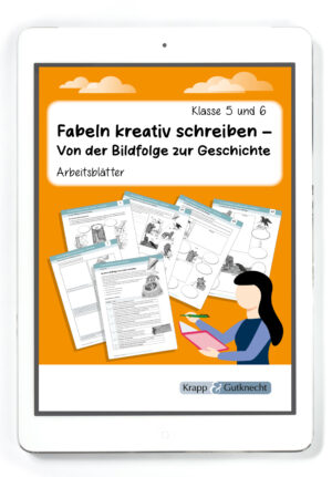 Zu einer Bildfolge eine Fabel schreiben – Kreatives Schreiben mit Struktur – PDF