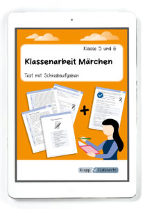 Klassenarbeit Märchen – Test mit Schreibaufgaben – PDF