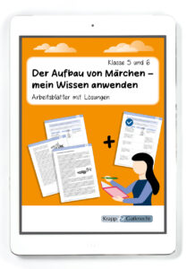Der Aufbau von Märchen – Wissen anwenden und vertiefen – PDF