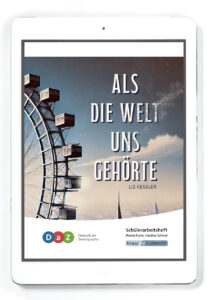 Als die Welt uns gehörte – Schülerarbeitsheft für Deutsch als Zweitsprache (DaZ) inkl. Lösungen – Klassenlizenz PDF