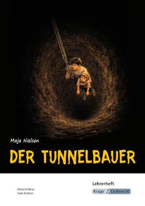 Der Tunnelbauer – Lehrerheft