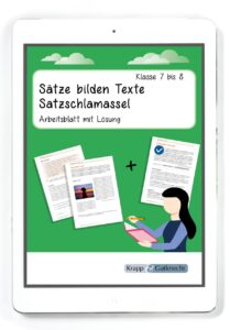 Sätze bilden Texte – Satzschlamassel – Klasse 7 und 8 – PDF