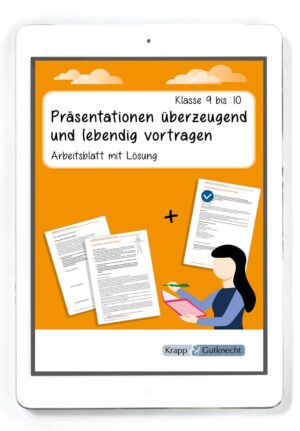 Präsentationen überzeugend und lebendig vortragen – Klasse 9 und 10 – PDF