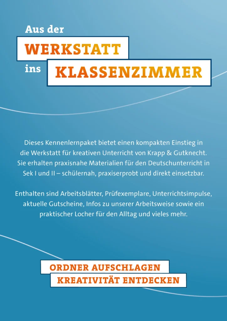 Kennenlernpakete Deutsch: Praxiserprobte Unterrichtsmaterialien für Schule und Referendariat 1 Deutsch im Unterricht – Das Kennenlernpaket mit Unterrichtsmaterialien für Sekundarstufe I & II – Krapp & Gutknecht