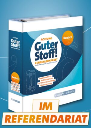 Deutsch im Referendariat – Das Kennenlernpaket mit Unterrichtsmaterialien für Sekundarstufe I & II