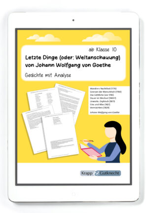 Goethes Weltanschauung und letzte Dinge – Gedichte mit Analyse ab Klasse 10 – PDF