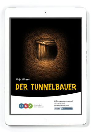 Der Tunnelbauer – Differenzierungsmaterial für Deutsch als Zweitsprache (DaZ) – Klassenlizenz PDF