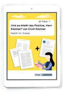 Und wo bleibt das Positive, Herr Kästner? von Erich Kästner – Gedichtanalyse – PDF