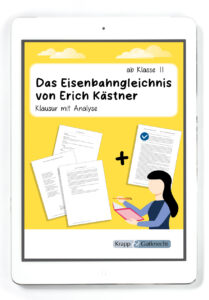 Das Eisenbahngleichnis von Erich Kästner – Klausur mit Analyse – PDF