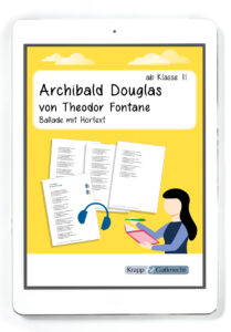 Archibald Douglas von Theodor Fontane – Ballade mit Hörtext – PDF