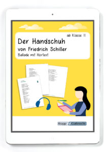 Der Handschuh von Friedrich Schiller – Ballade mit Hörtext – PDF