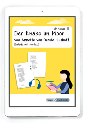 Der Knabe im Moor von Annette von Droste-Hülshoff – Ballade mit Hörtext – PDF