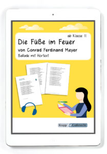 Die Füße im Feuer von Conrad Ferdinand Meyer – Ballade mit Hörtext – PDF